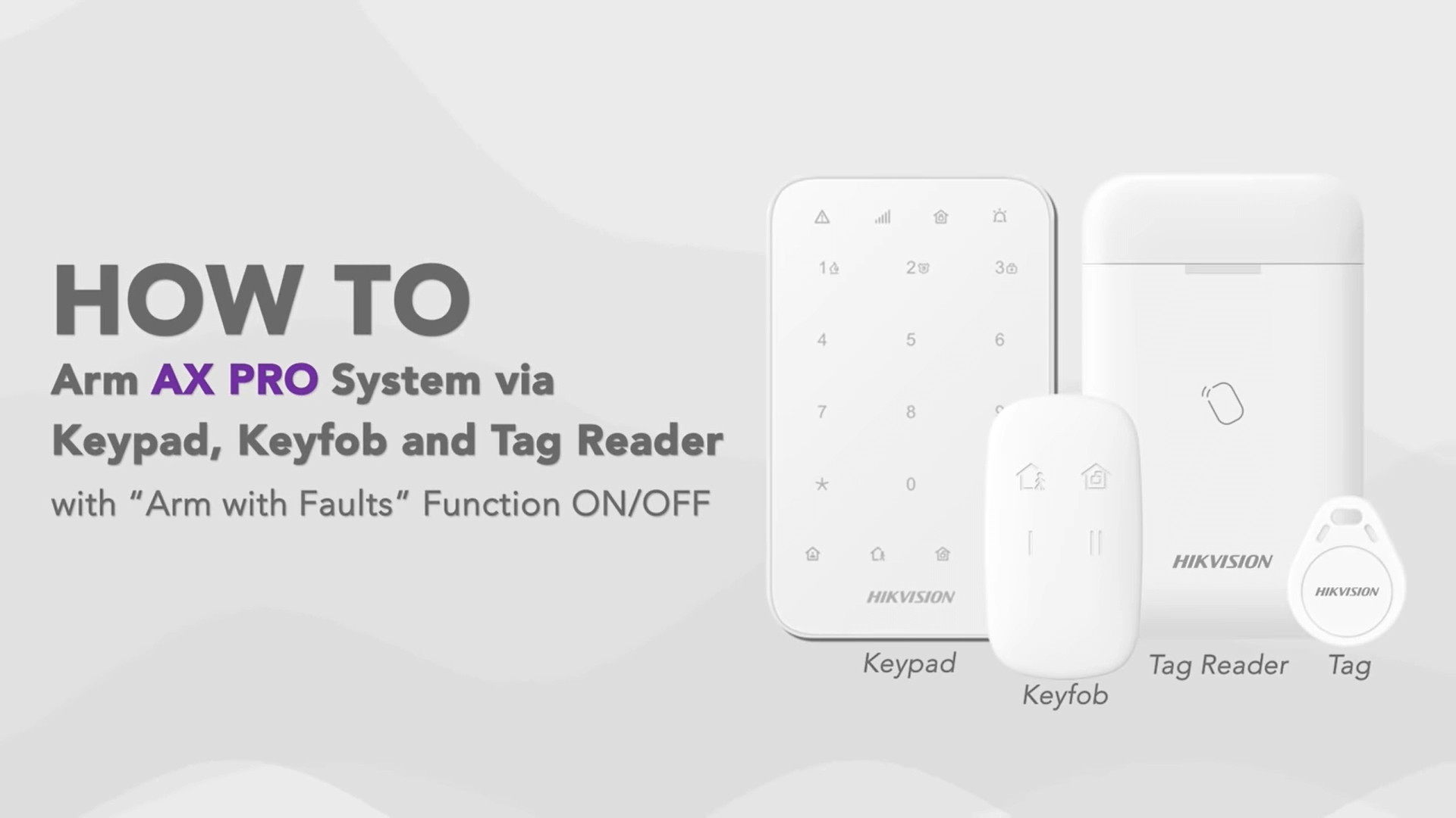 How to arm AX PRO system via keypad, keyfob and tag reader