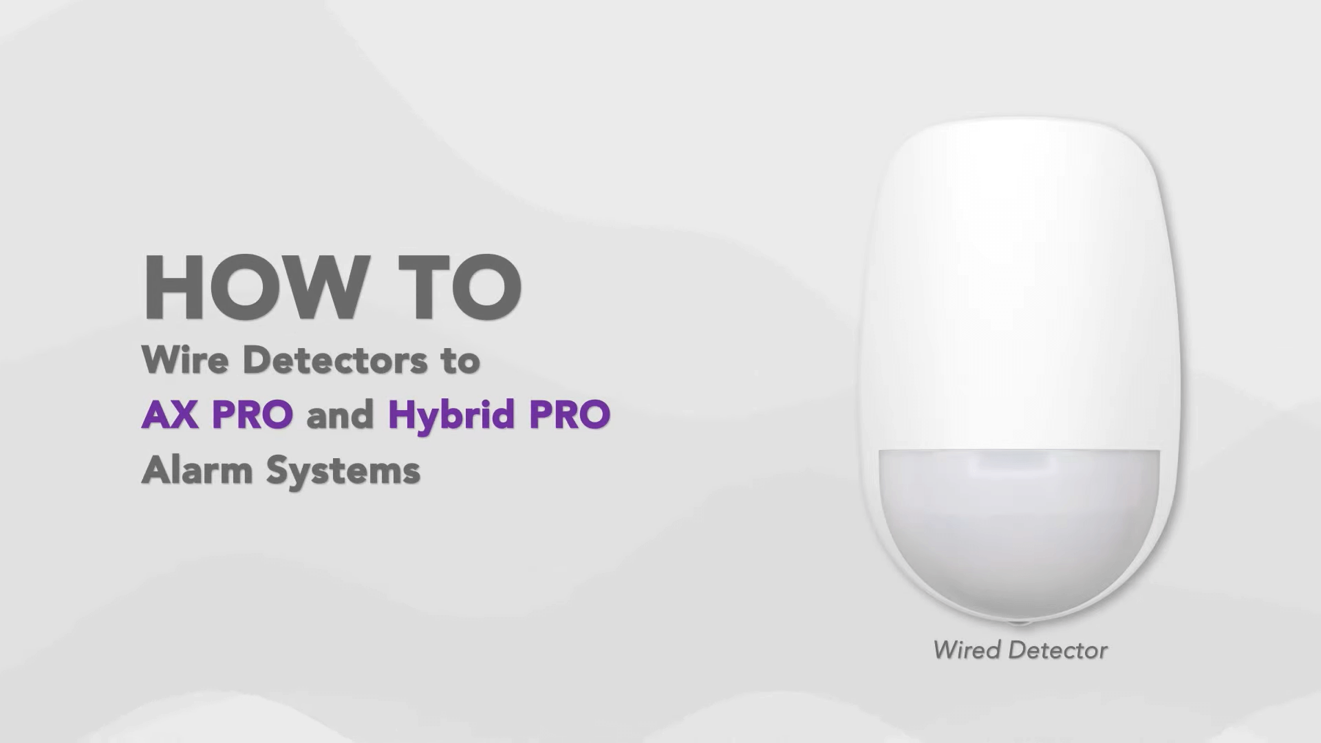 How to wire detectors to AX PRO and Hybrid PRO alarm systems
