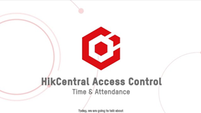 HikCentral Access Control - Time & Attendance Setup and Management