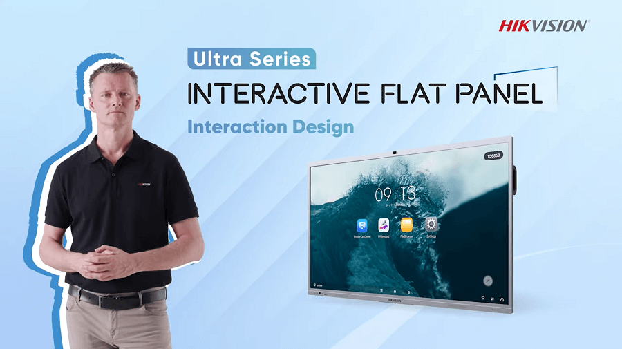 Hikvision Interactive Flat Panel Ultra Series – Interaction Design