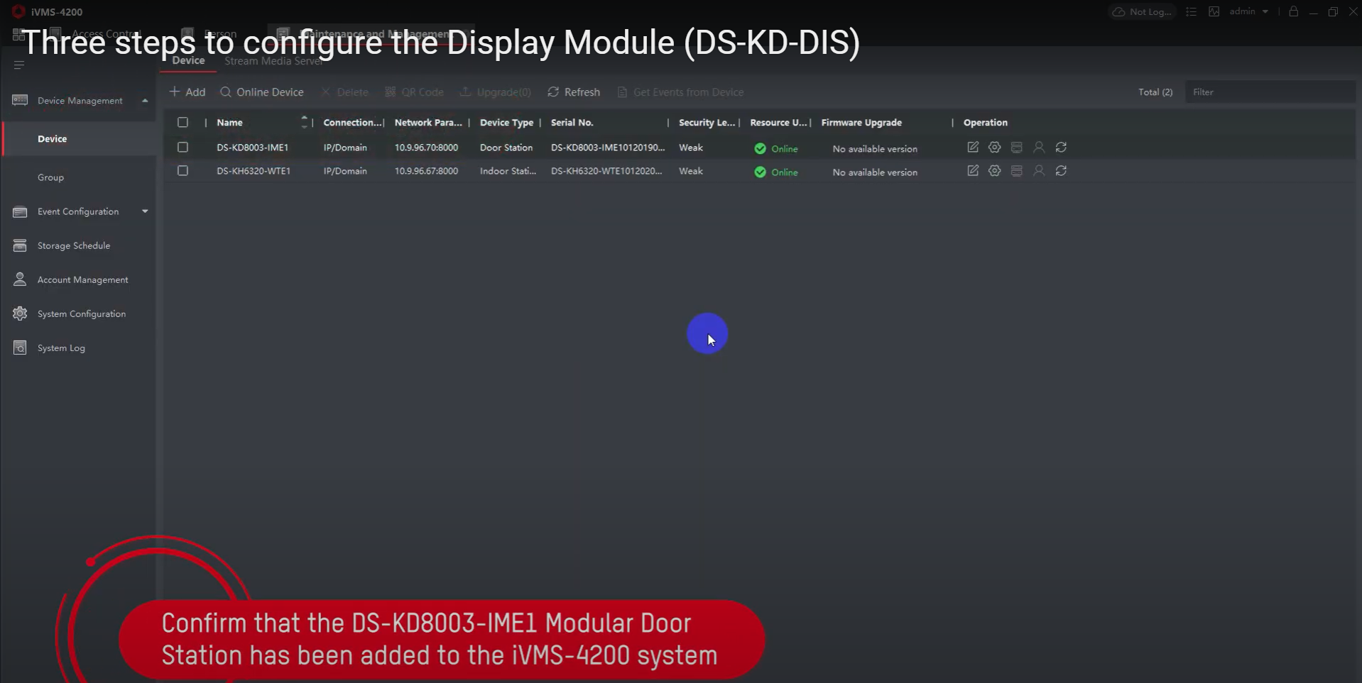 Three steps to configure the Display Module (DS-KD-DIS)